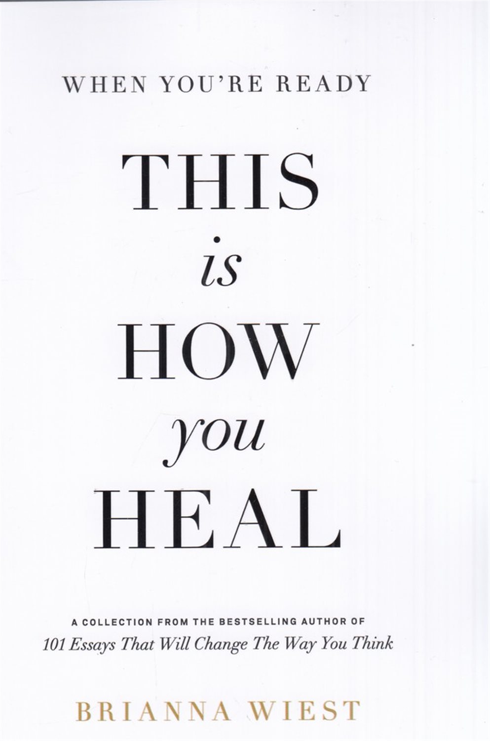 When You Are Ready This Is How You Heal
