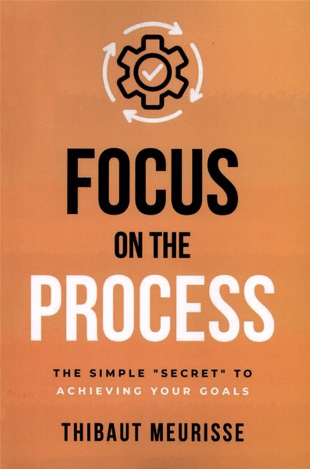focus on the process