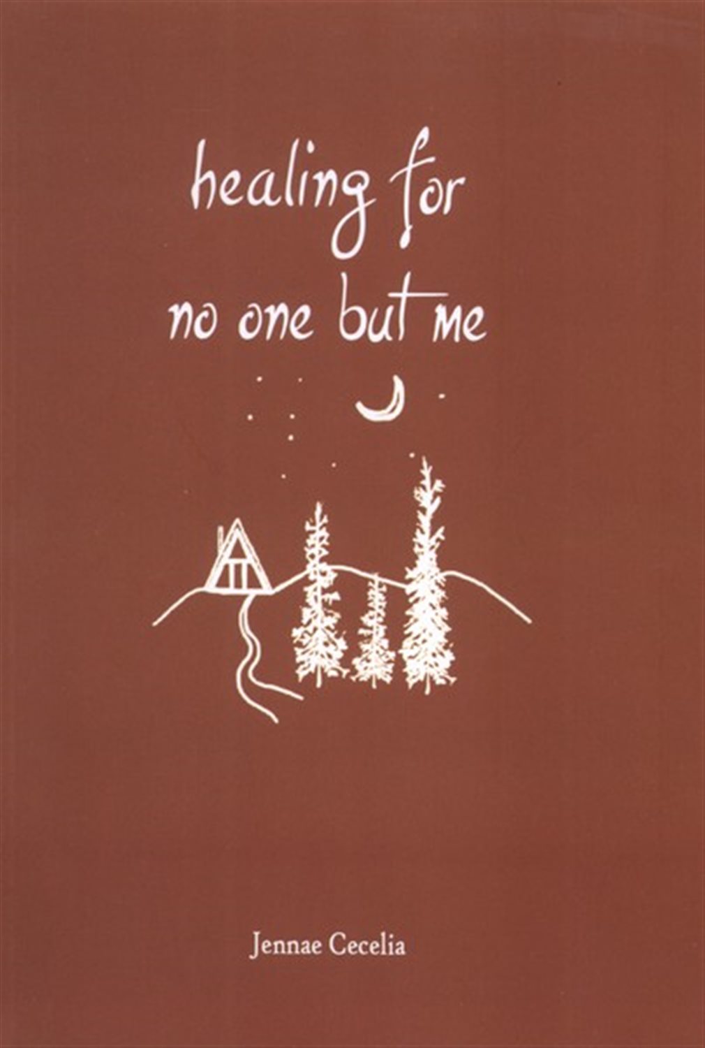 Healing For No One But Me