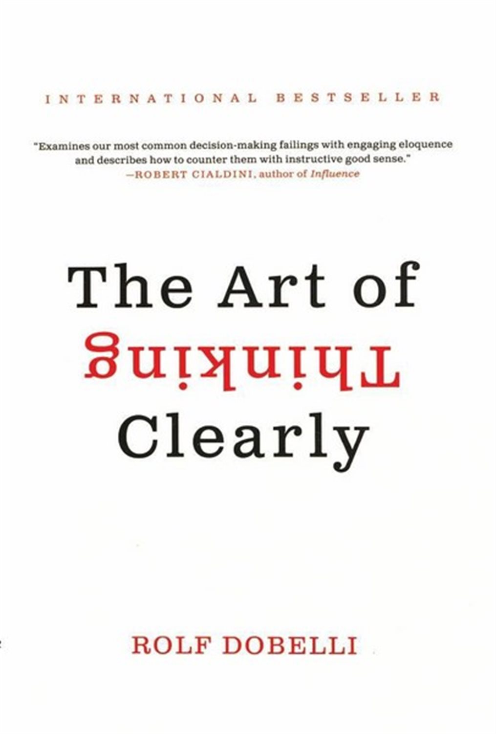 The Art of Thinking Clearly