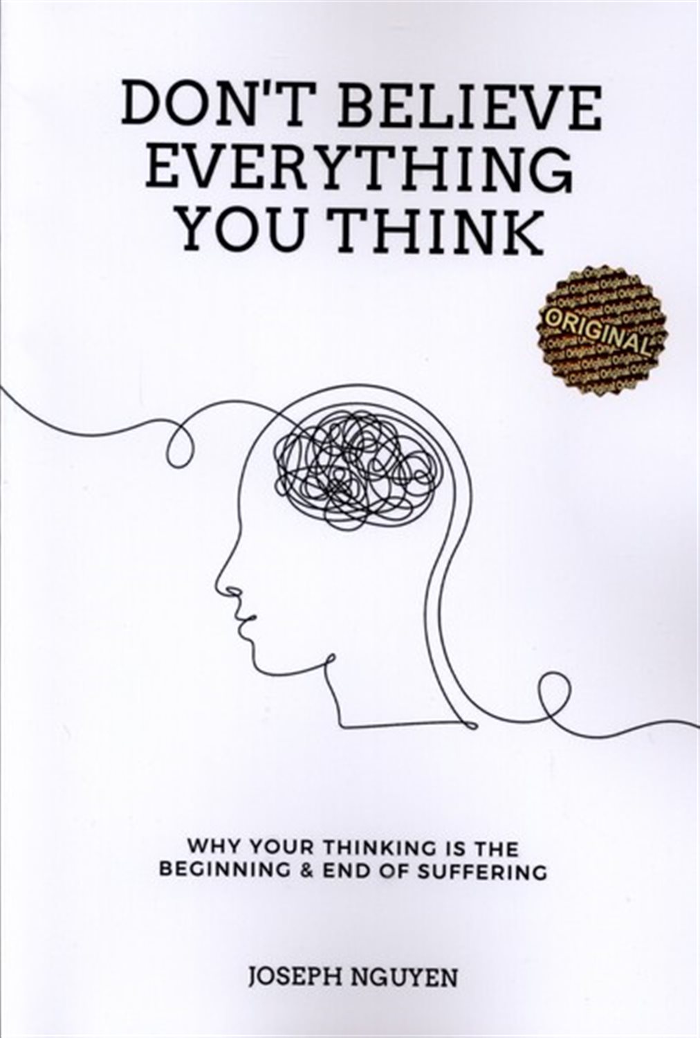 Don't Believe Everything You Think