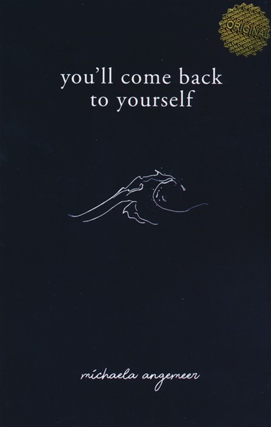 Youll Come Back to Yourself