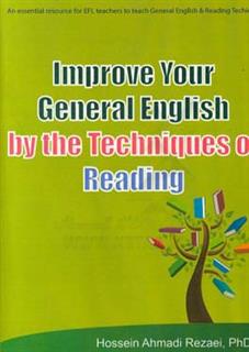 کتاب-improve-your-general-english-by-the-techniques-of-reading-اثر-حسین-احمدی-رضایی