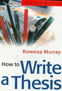 کتاب-how-to-write-a-thesis-اثر-rowena-murray