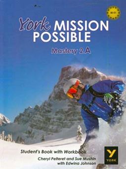 کتاب-york-mission-possible-mastery-2a-student's-book-with-workbook-اثر-edwina-johnson