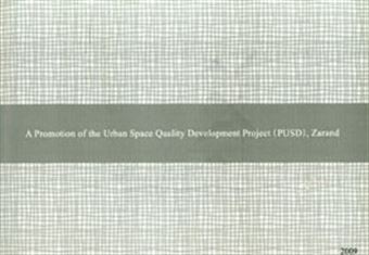 کتاب-a-promotion-of-the-urban-space-quality-development-project-pusd-zarand-اثر-سجاد-محمدیارزاده