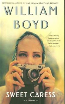 کتاب-sweet-caress-the-many-lives-of-amory-clay-اثر-william-boyd