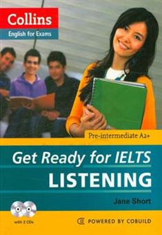 کتاب-collins-english-for-exams-get-ready-for-ielts-listening-اثر-jane-short