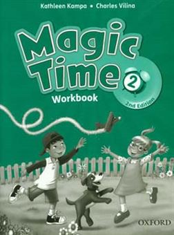 کتاب-magic-time-2-workbook-اثر-kathleen-kampa
