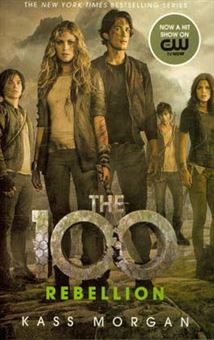 کتاب-the-100-rebellion-اثر-kass-morgan