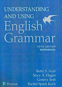 کتاب-understanding-and-using-english-grammar-workbook-اثر-stacy-a-hagen
