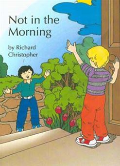 کتاب-not-in-the-morning-اثر-ریچارد-کریستوفر