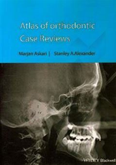 کتاب-atlas-of-orthodontic-case-reviews-اثر-‏‫استنلی-ا-الکساندر