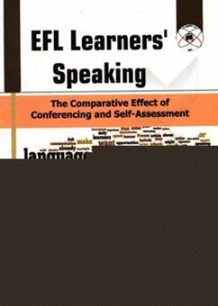 کتاب-efl-learners'-speaking-the-comparative-effect-of-conferencing-and-self-assessment-اثر-عبدالله-برادران