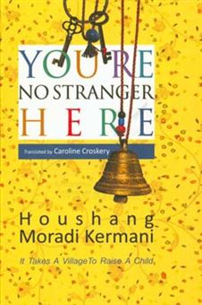 کتاب-you're-no-stranger-here-اثر-هوشنگ-مرادی-کرمانی