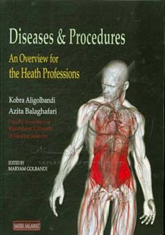 کتاب-diseases-procedures-an-overview-for-the-health-professions-اثر-آزیتا-بالاغفاری