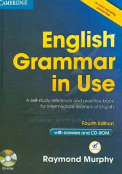 کتاب-english-grammar-in-use-a-self-study-reference-and-practice-book-for-intermediate-learners-of-english-with-answers-اثر-raymond-murphy