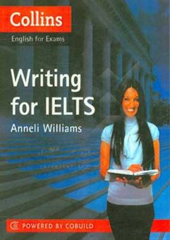 کتاب-collins-english-for-exams-writing-for-ielts-اثر-anneli-williams
