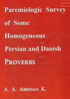 کتاب-paremiologic-survey-of-some-homogeneous-persian-danish-proverbs-اثر-علی-اکبر-عابدیان-کاسگری