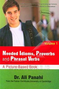 کتاب-needed-idioms-proverbs-and-phrasal-verbs-a-picture-based-book-اثر-علی-پناهی