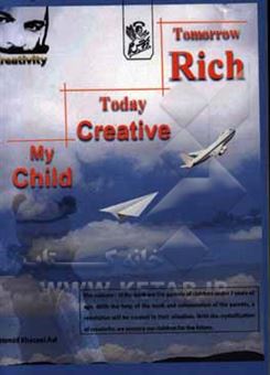 کتاب-my-child-today-creative-tomorrow-rich-اثر-حمیدرضا-خزاعی-اصل