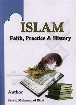 کتاب-islam-faith-practice-history-اثر-سیدمحمد-رضوی