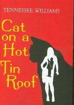 کتاب-cat-on-a-hot-tin-roof-اثر-tennessee-williams