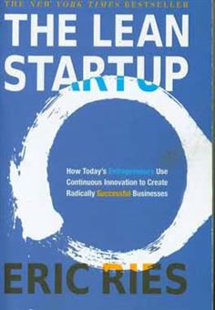 کتاب-the-lean-startup-how-constant-innovation-creates-radically-successful-businesses-اثر-eric-ries