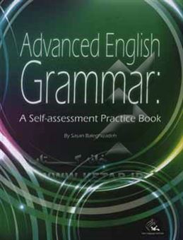 کتاب-advanced-english-grammar-a-self-assessment-practice-book-اثر-ساسان-بالغی-زاده