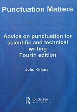Punctuation matters: advice on punctuation for scientific and technical writing