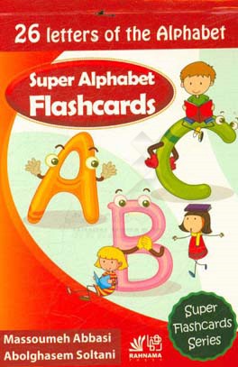 Super alphabet flashcards [flash card]: 26 letters of the alphabet