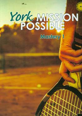 York mission possible mastery 1: teacher's book