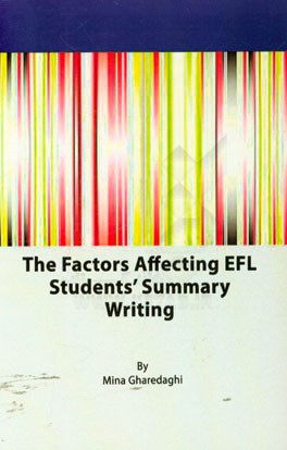 The factors affecting EFL students' summary writing