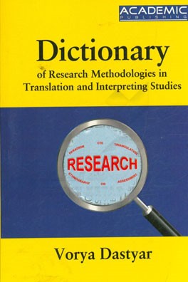 Dictionary of research methodology in translation & interpreting studies