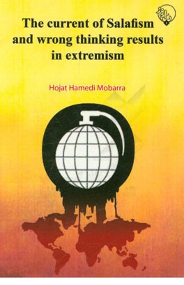 The current of Salafism and wrong thinking results in extremism