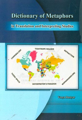 Dictionary of metaphors in translation and interpreting studies