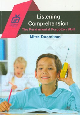 Listening comprehension: the fundamental forgotten skill