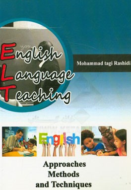 English language teaching: approaches, methods and techniques