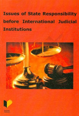 Issues of state responsibility before international judicial institutions