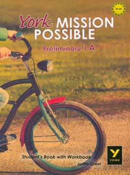 York mission possible preliminary 1A: student's book with workbook