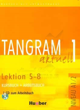 Tangram aktuell 2: lektion 5-8 kursbuch + arbeitsbuch