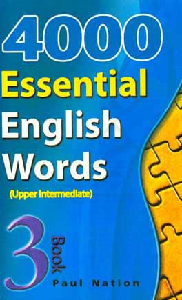 چهارهزار واژه ضروری زبان انگلیسی کتاب سوم (سطح متوسط تا پیشرفته)