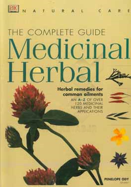 The complete guide medicinal herbal