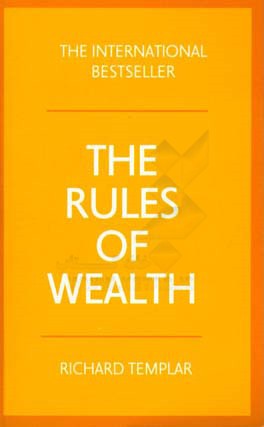 The rules of wealth: a personal code for prosperity and plenty