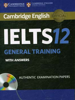 Cambridge English IELTS 12: general training with answers