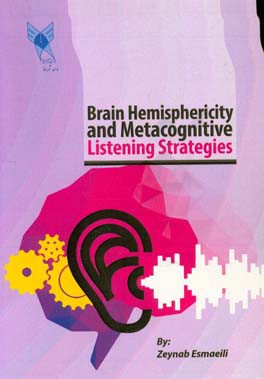 Brain hemisphericity and metacognitive listening strategies