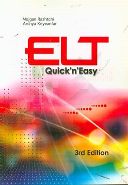 ELT quick'n easy: an English language teaching methodology textbook for Iranian undergraduate students ...