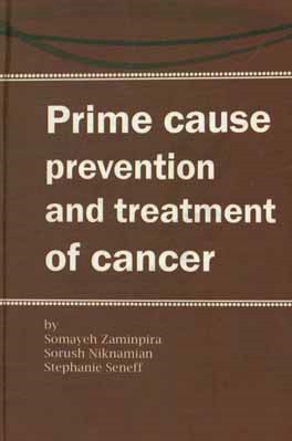 Prime cause, prevention and treatment of cancer