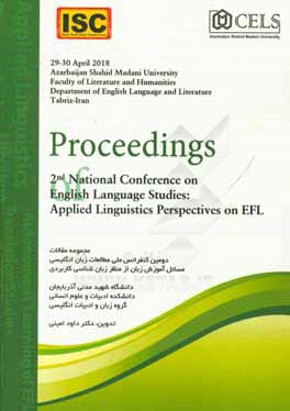 Proceedings of 2nd national conference on English languge studies: applied linguistics perspectives on EFL 29-30 April 2018 Tabriz - Iran