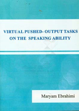 Virtual pushed - output tasks on the speaking ability‏‫‭